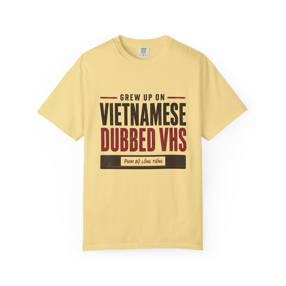 Grew Up on Vietnamese Dubbed VHS Shirt