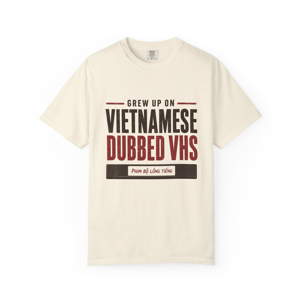 Grew Up on Vietnamese Dubbed VHS Shirt