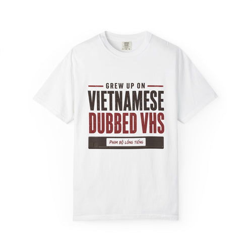Grew Up on Vietnamese Dubbed VHS Shirt
